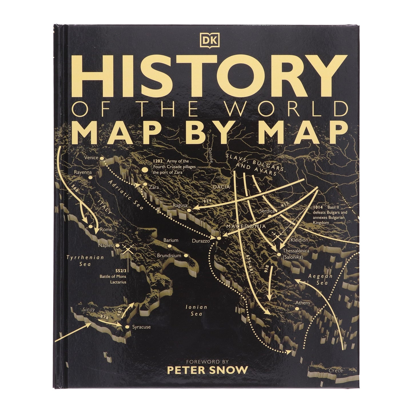 History of the World Map by Map By Peter Snow & DK - Non Fiction - Hardback