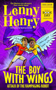 The Boy With Wings: World Book Day 2023 by Lenny Henry - Ages 9-11 - Paperback 9-14 Macmillan