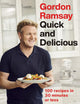 Gordon Ramsay Quick & Delicious: 100 recipes in 30 minutes or less - Non Fiction - Hardback