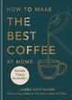 How to make the best coffee at home by James Hoffmann - Non Fiction - Hardback Non-Fiction Hachette