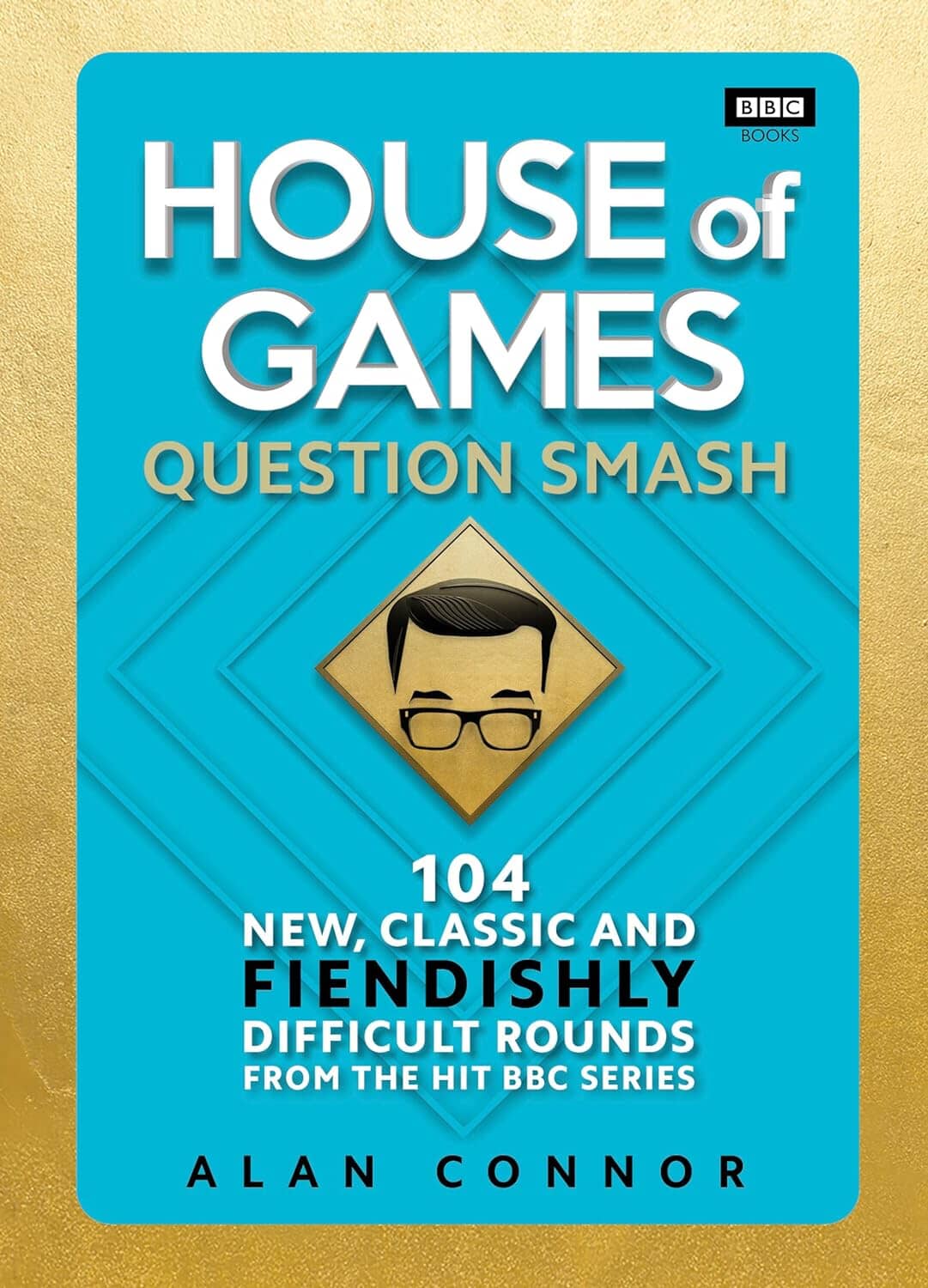 House of Games: Question Smash By Alan Connor - Non Fiction - Hardback Non-Fiction Ebury Publishing