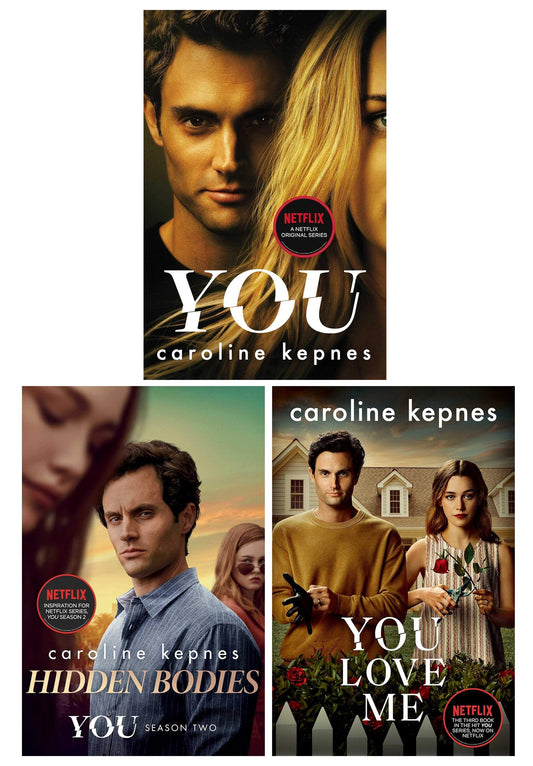 You Series by Caroline Kepnes (You, Hidden Bodies & You Love Me) 3 Books Collection Set – Fiction - Paperback
