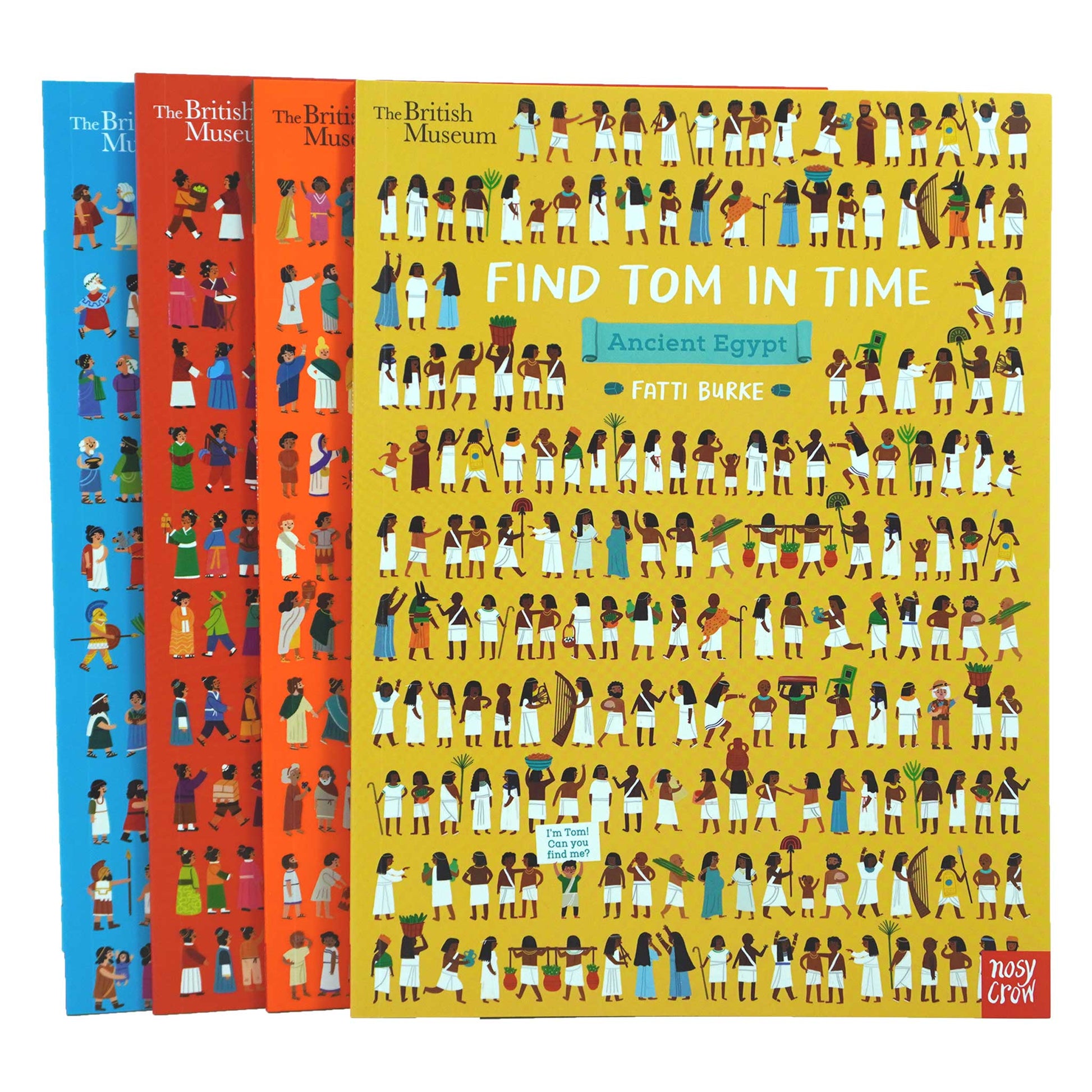 British Museum: Find Tom in Time Series 4 Books Set By Fatti Burke - Ages 6+ - Paperback 7-9 Nosy Crow Ltd