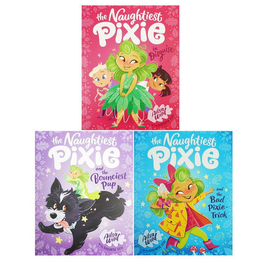 The Naughtiest Pixie Series by Ailsa Wild 3 Books Collection Box Set - Ages 6+ - Paperback B2D DEALS Hardie Grant Books