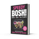 Speedy BOSH!: Over 100 New Quick and Easy Plant-Based Meals by Henry Firth, Ian Theasby - Hardback Non-Fiction HarperCollins Publishers