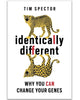 Identically Different: Why You Can Change Your Genes by Professor Tim Spector - Non Fiction - Paperback Non-Fiction Hachette