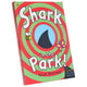 Shark In The Park Series by Nick Sharratt Illustrated 4 Books Collection Set - Ages 2+ - Paperback