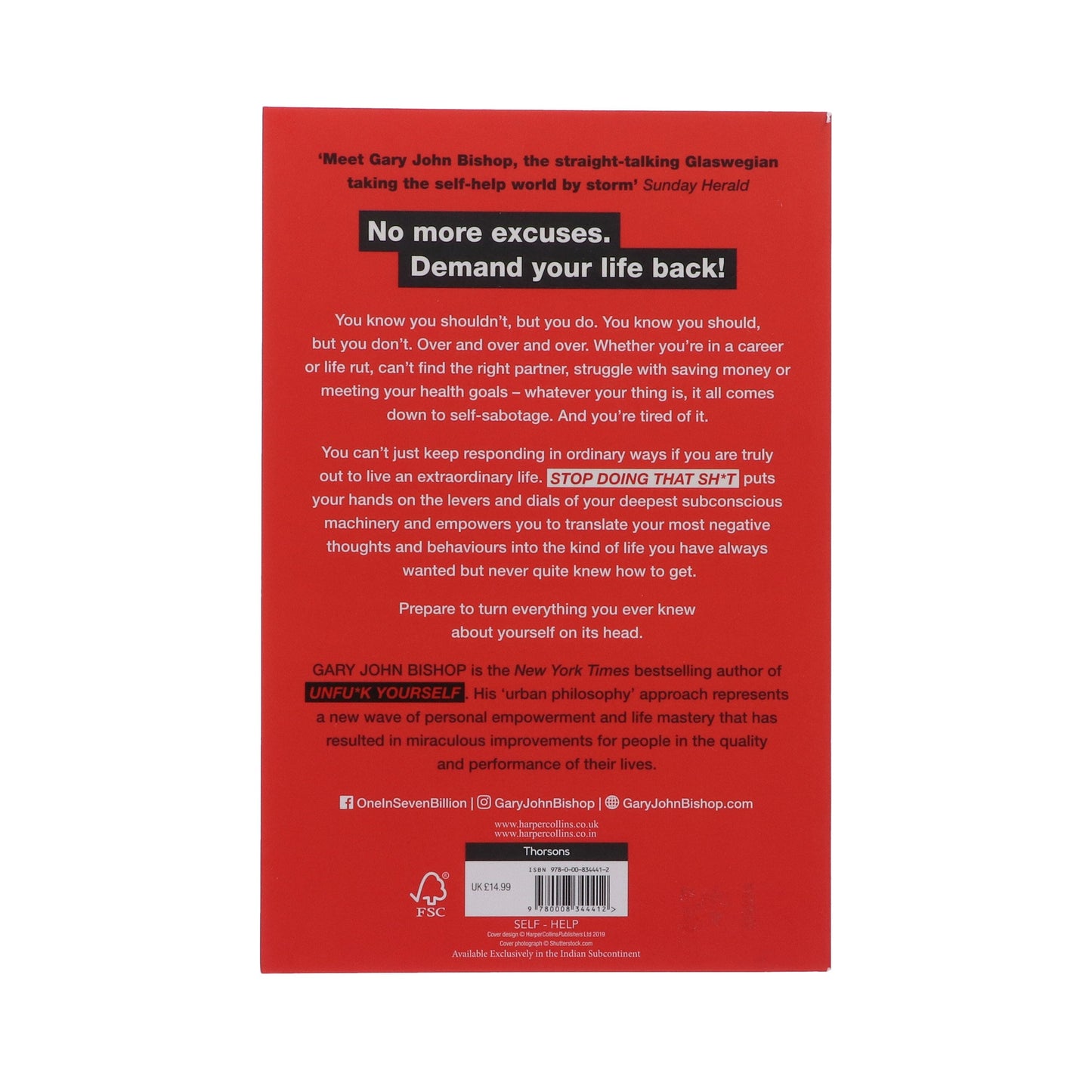 Stop Doing That Sh*t: End Self-Sabotage and Demand Your Life back: By Gary John Bishop - Non Fiction - Paperback Non-Fiction HarperCollins Publishers