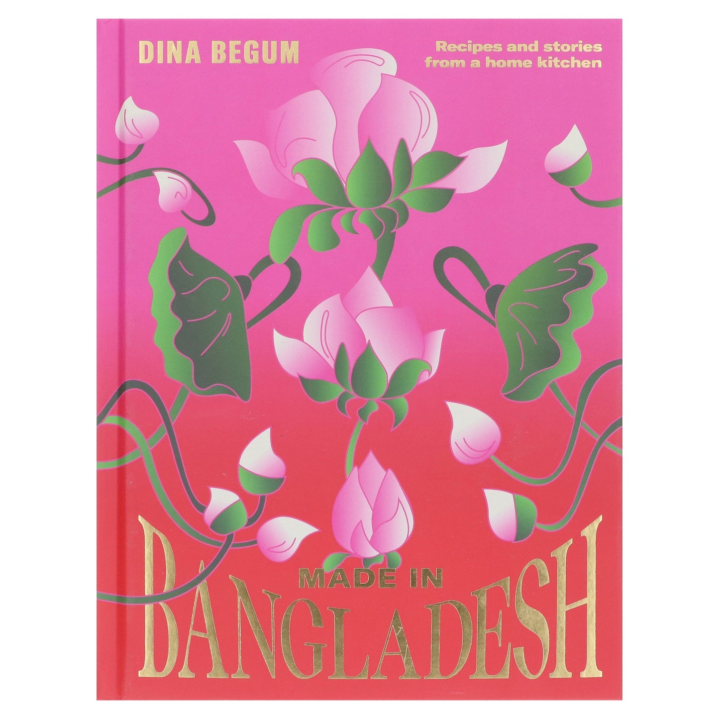 Made in Bangladesh: Flavours and Memories in Six Seasons By Dina Begum - Non Fiction - Hardback Non-Fiction Hardie Grant Books