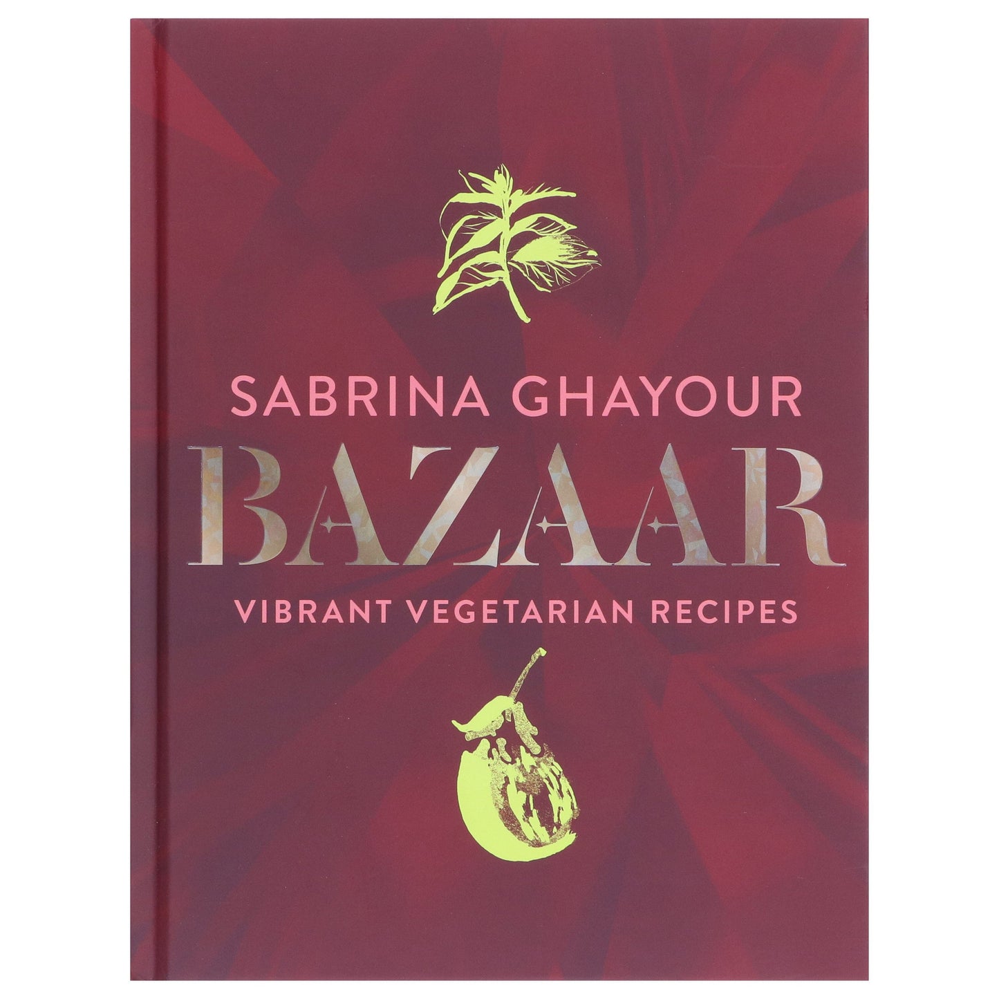 Bazaar By Sabrina Ghayour - Non Fiction - Hardback Non-Fiction Hachette