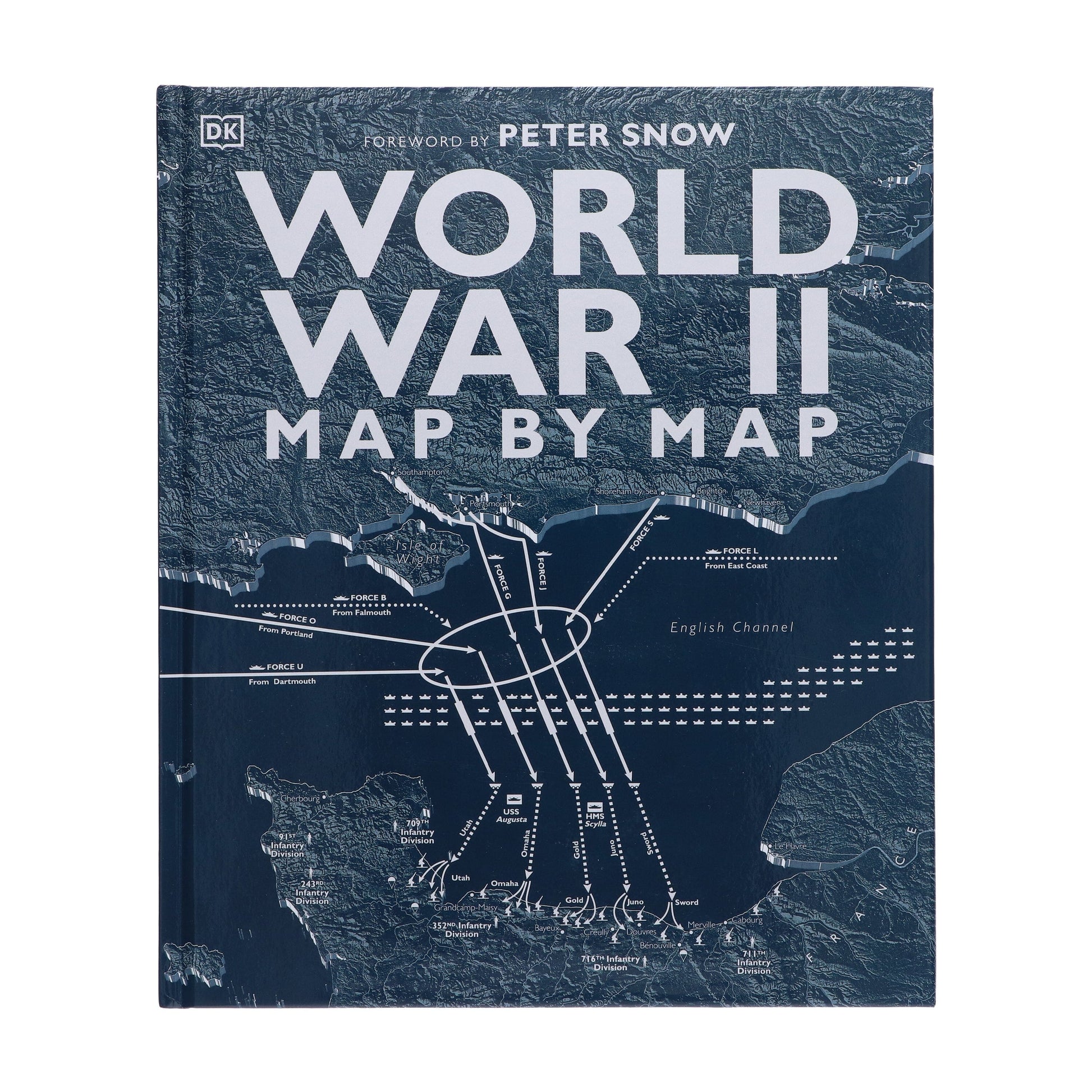 World War II Map by Map by Peter Snow & DK - Non Fiction - Hardback Non-Fiction Dorling Kindersley Ltd