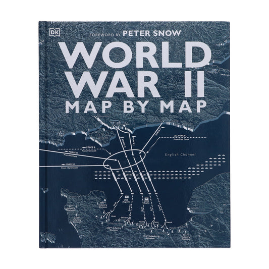 World War II Map by Map by Peter Snow & DK - Non Fiction - Hardback Non-Fiction Dorling Kindersley Ltd