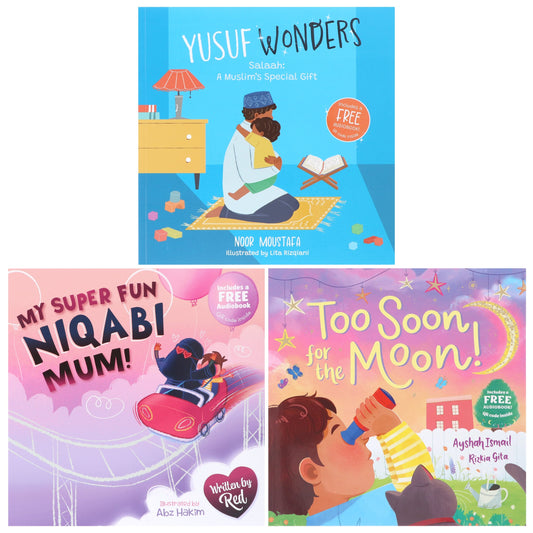 Yusuf Wonders, Too Soon For the Moon & My Super Fun Niqabi Mum Illustrated 3 Islamic Picture Books Collection Set - Ages 3+ - Paperback