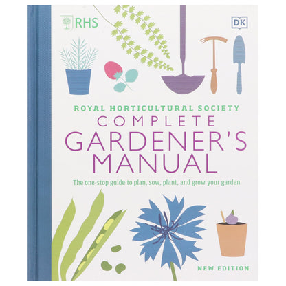 RHS Complete Gardener's Manual: The one-stop guide to plan, sow, plant, and grow your garden By DK - Non Fiction - Hardback Non-Fiction DK