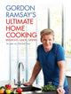 Gordon Ramsay's Ultimate Home Cooking: Breakfast Lunch Dinner - Non Fiction - Hardback