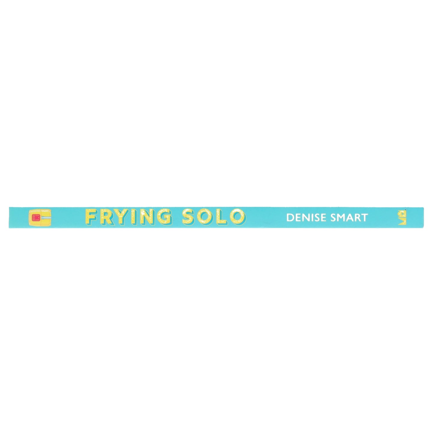 Frying Solo: 65 Quick and Healthy Air Fryer Recipes for One by Denise Smart - Non Fiction - Paperback
