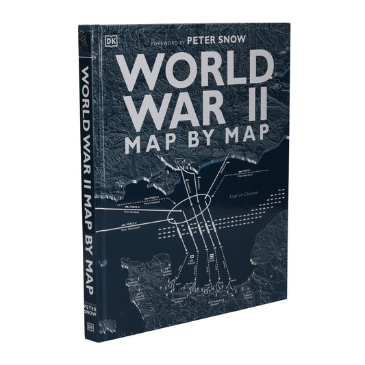 World War II Map by Map by Peter Snow & DK - Non Fiction - Hardback