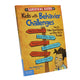 The Survival Guide for Kids with Behavior Challenges - Ages 9-13 - Paperback 9-14 Free Spirit Publishing
